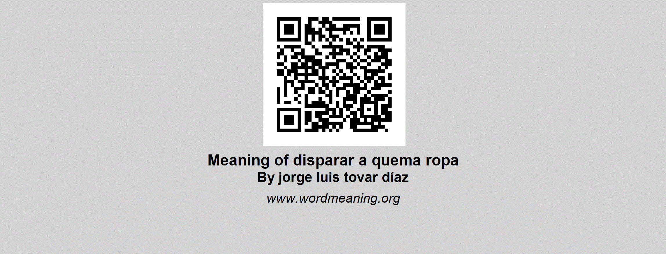 DISPARAR A QUEMA ROPA | Meaning of disparar a quema ropa by Jorge Luis  Tovar Díaz.
