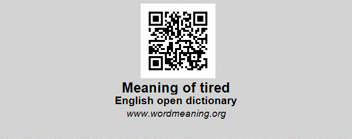 tired meaning in english