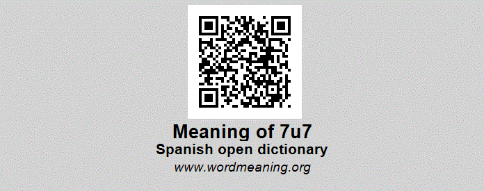 7u7 Spanish Open Dictionary - what does 7u7 mean in roblox